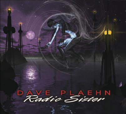 Dave Plaehn Radio Sister